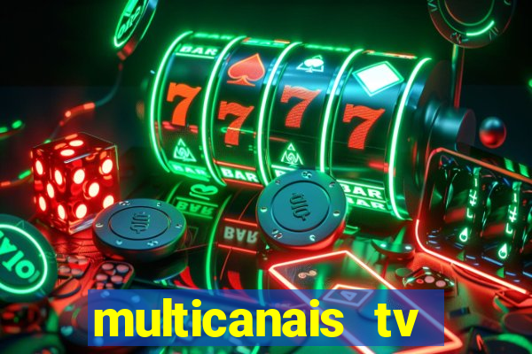 multicanais tv online ao vivo